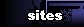 Sites